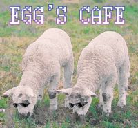 Egg'S CAFE 　獲ったどぉ～！